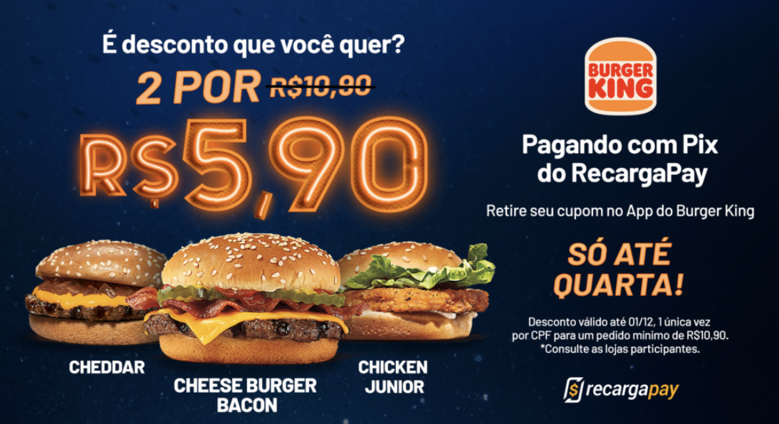 Burger King e RecargaPay se unem em promoção pós-Black Friday